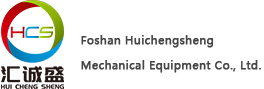 Foshan Huichengsheng Mechanical Equipment Co., Ltd.